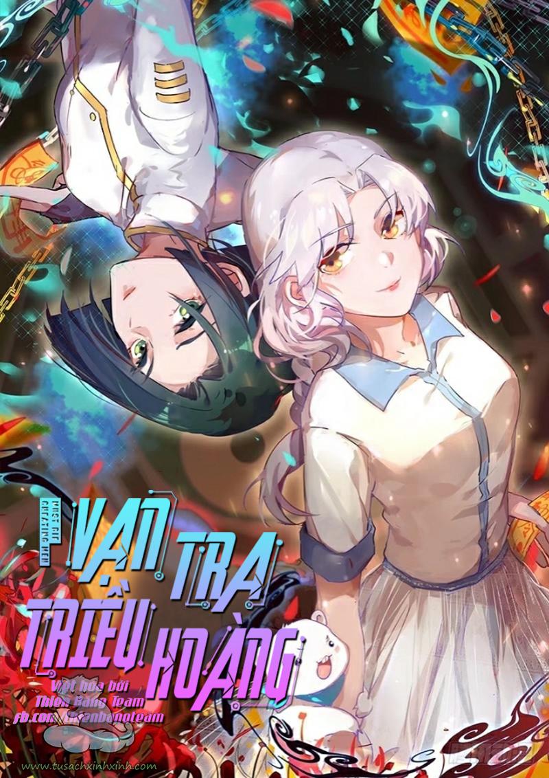 Vạn Tra Triều Hoàng: Vạn Tra Triều Hoàng – Chap 138